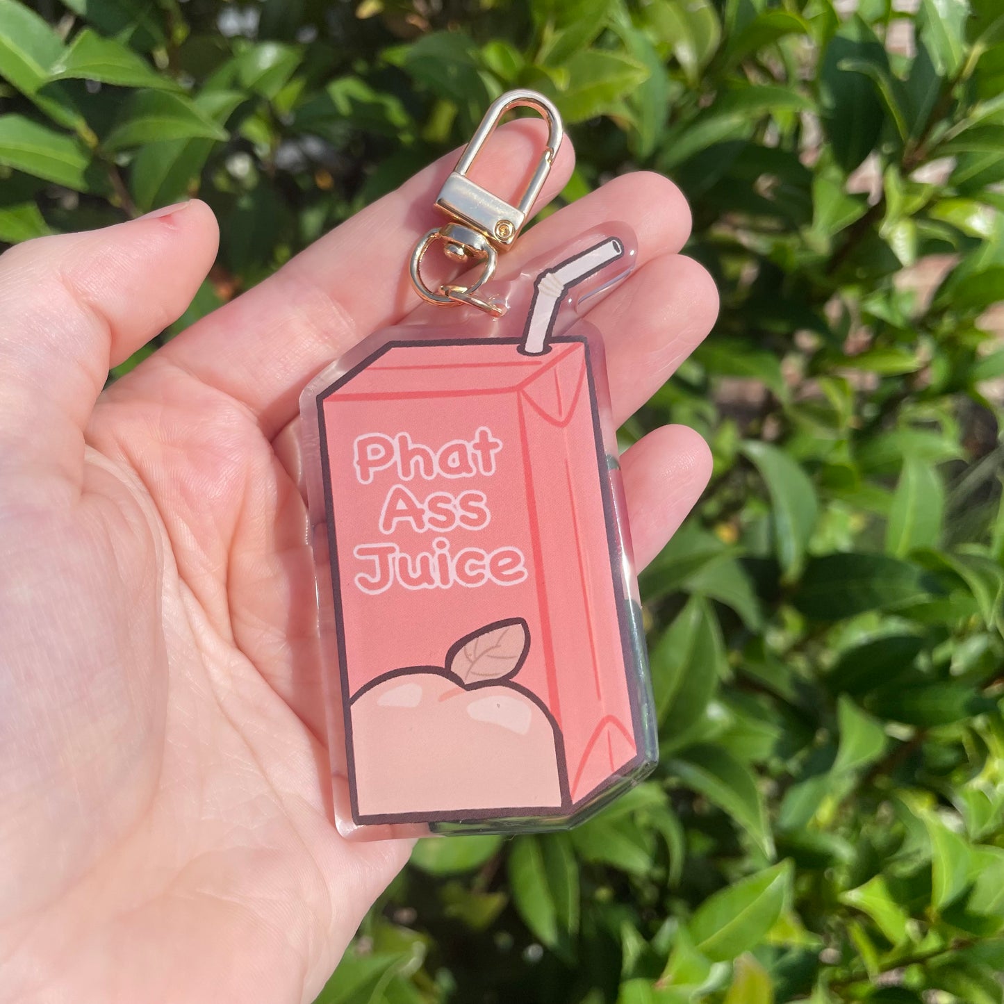 Phat Ass Juice Acrylic Keychains