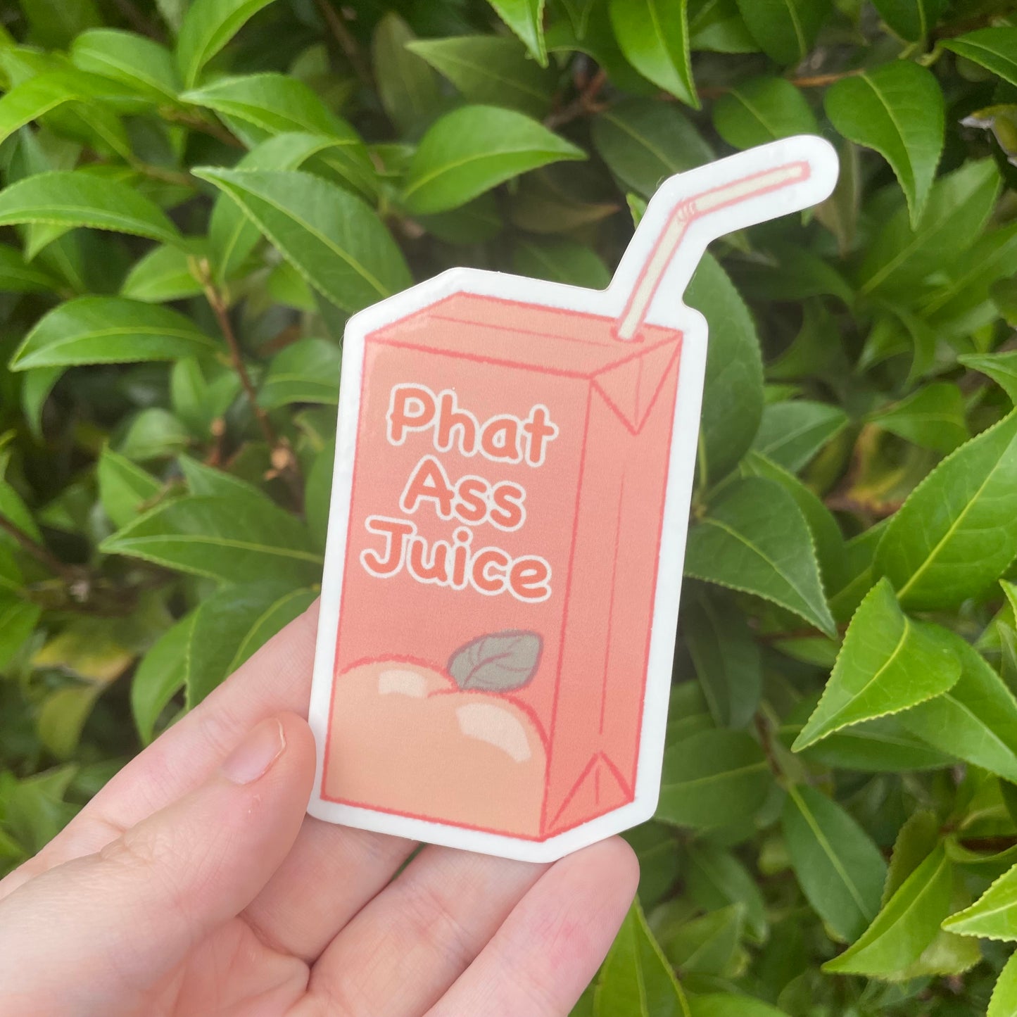 Phat Ass Juice Sticker